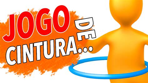 jogo de cintura,Mais